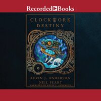 Clockwork Destiny - Kevin J. Anderson, Neil Peart