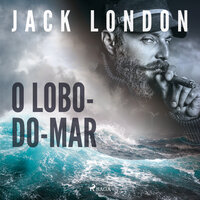 O Lobo-do-mar - Jack London