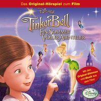 Tinkerbell: Ein Sommer voller Abenteuer: Das Original-Hörspiel zum Film
