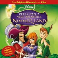 Peter Pan 2: Neue Abenteuer in Nimmerland: Das Original-Hörspiel zum Film - Marian Szymczyk, Gabriele Bingenheimer