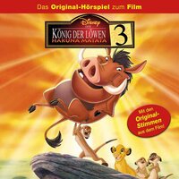 Der König der Löwen 3: Hakuna Matata: Das Original-Hörspiel zum Film - Dieter Koch, Marian Szymzczyk