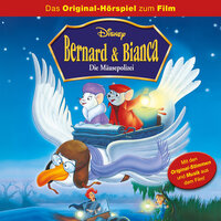 Bernard & Bianca: Die Mäusepolizei: Das Original-Hörspiel zum Film - Elke Schützhold, Gabriele Bingenheimer