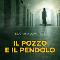Il pozzo e il pendolo - Edgar Allan Poe