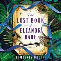 The Lost Book of Eleanor Dare - Kimberly Brock