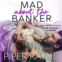 Mad about the Banker - Piper Rayne