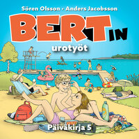Bertin urotyöt - Anders Jacobsson, Sören Olsson