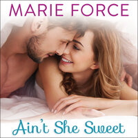 Ain't She Sweet - Marie Force