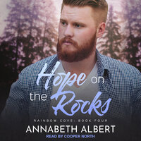 Hope on the Rocks - Annabeth Albert