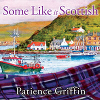 Some Like It Scottish - Patience Griffin