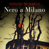 Nero a Milano - Romano De Marco