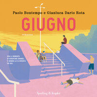 Giugno - Paolo Bontempo, Gianluca Dario Rota
