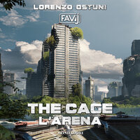 The cage. L'arena - Lorenzo - Favij Ostuni