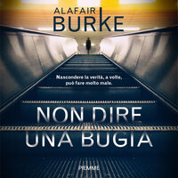 Non dire una bugia - Alafair Burke
