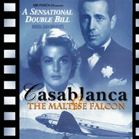 Casablanca & The Maltese Falcon: Adapted from the screenplay & performed for radio by the original film stars - Mr Punch