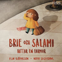Brie och Salami hittar en farmor - Elin Björnsson, Nora Segerdahl