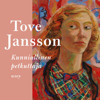 Kunniallinen petkuttaja - Tove Jansson