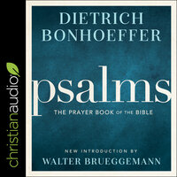 Psalms: The Prayer Book of the Bible - Dietrich Bonhoeffer