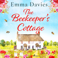The Beekeeper's Cottage - Emma Davies