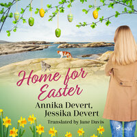 Home for Easter - Jessika Devert, Annika Devert