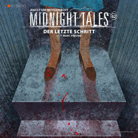 Midnight Tales: Folge 62: Der letzte Schritt - Marc Freund