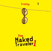 The Naked Traveler - Trinity