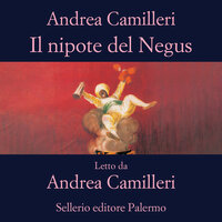 Il nipote del Negus - Andrea Camilleri