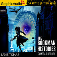 Camera Obscura [Dramatized Adaptation]: The Bookman Histories 2