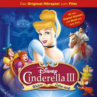 Cinderella 3 (Das Original-Hörspiel zum Film): Wahre Liebe siegt - Marian Szymczyk, Gabriele Bingenheimer
