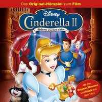 Cinderella 2 (Das Original-Hörspiel zum Film): Träume werden wahr - Marian Szymczyk, Gabriele Bingenheimer