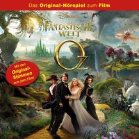 Die fantastische Welt von Oz: (Das Original-Hörspiel zum Film) - Gabriele Bingenheimer