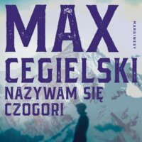 Nazywam się Czogori - Max Cegielski