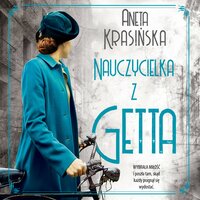 Nauczycielka z getta - Aneta Krasińska