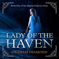 Lady of the Haven (Unabridged) - Graham Diamond