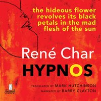 Hypnos - Notes from the French Resistance, 1943-44 (Unabridged) - René Char