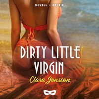 Dirty little virgin - Clara Jonsson