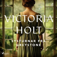 Systurnar frá Greystone - Victoria Holt