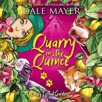 Quarry in the Quince - Dale Mayer