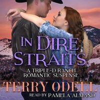 In Dire Straits: A Contemporary Western Romantic Suspense - Terry Odell