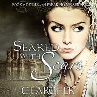 Seared With Scars - C.J. Archer