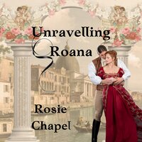 Unravelling Roana - Rosie Chapel