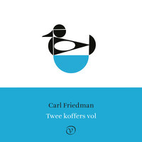 Twee koffers vol - Carl Friedman