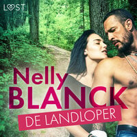 De landloper – Erotisch verhaal - Nelly Blanck