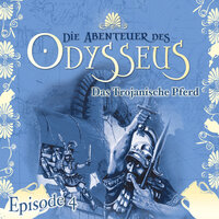 Die Abenteuer des Odysseus: Das trojanische Pferd - Jürgen Knop