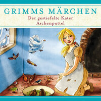 Grimms Märchen: Der gestiefelte Kater/ Aschenputtel - Evelyn Hardey