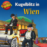 Kommissar Kugelblitz in Wien - Ursel Scheffler