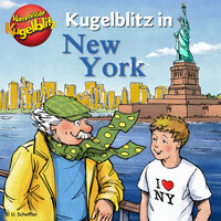 Kommissar Kugelblitz in New York - Ursel Scheffler