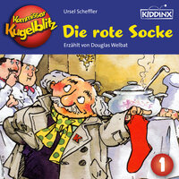 Kommissar Kugelblitz: Die rote Socke - Ursel Scheffler