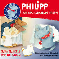 Philipp, die Maus: Philipp und das Geisterkätzchen - Norbert Landa