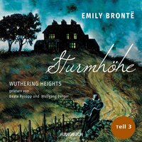 Sturmhöhe - Wuthering Heights, Teil 3 - Emily Brontë