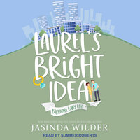Laurel’s Bright Idea - Jasinda Wilder